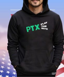 PTX play the hits shirt