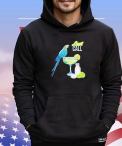 Parrot last call shirt