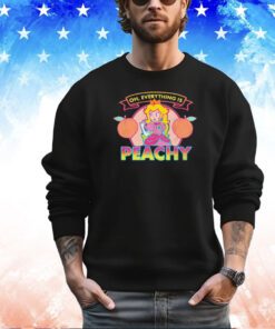 Princess Peach Toadstool Oh everything is peachy shirt