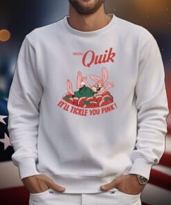 Quik It'll Tickle You Pink Tee Shirt