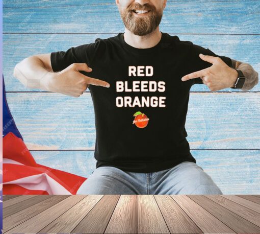 Red bleeds orange T-shirt