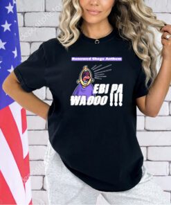 Renewed shege anthem ebi pa wa oooo T-shirt