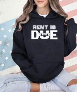 Rent is DUE State T-shirt
