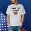 Save The Clams Shirt