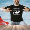 Shark let’s eat kids punctuation saves lives T-shirt