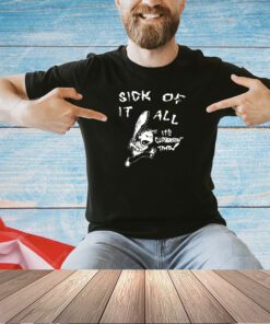 Sick of it all it’s clobberin time T-shirt