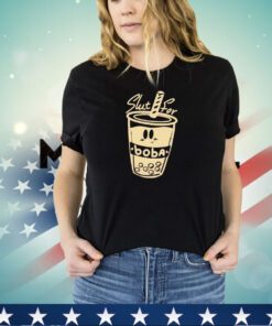 Slut for boba shirt