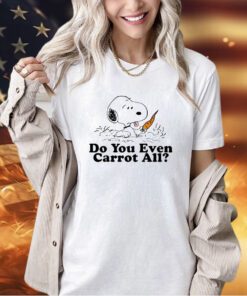 Snoopy Peanuts do you even carrot all shirt