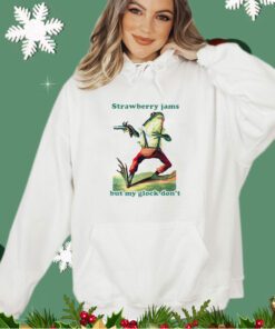 Strawberry Jams but my glock don’t frog shirt