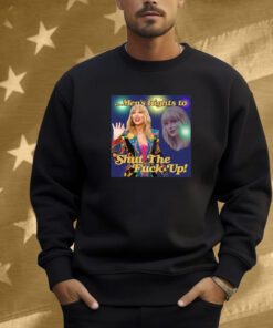Taylor Swift Men’s Right To Shut The Fuck Up Shirt