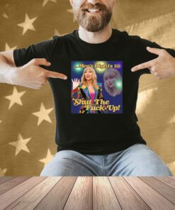 Taylor Swift Men’s Right To Shut The Fuck Up Shirt