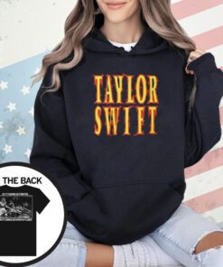 Taylor Swift So It’s Gonna Be Forever Or It’s Gonna Go Down In Flames T-Shirt