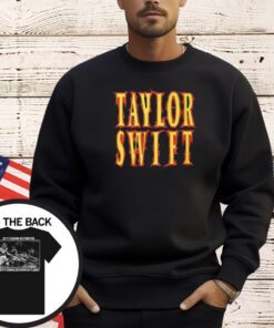 Taylor Swift So It’s Gonna Be Forever Or It’s Gonna Go Down In Flames T-Shirt