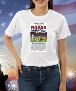 The Michigan Daily Rose Are Blue Front Cover Shirts