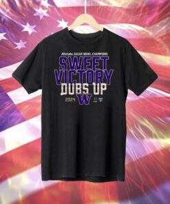 Washington Huskies Sweet Victory Dubs Up 2024 Sugar Bowl Champions T-Shirt