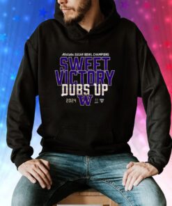 Washington Huskies Sweet Victory Dubs Up 2024 Sugar Bowl Champions Hoodie