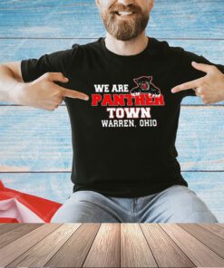 We are panther town Warren Ohio T-shirt