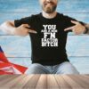 You are a non f’n factor bitch T-shirt