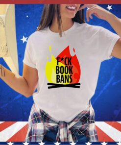 Fuck book bans shirt
