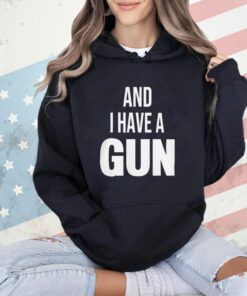 And i have a gun shirt black