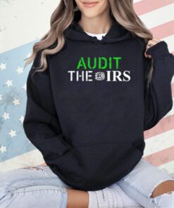 Audit The Irs shirt