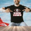 Big brother is watching you camera shirt