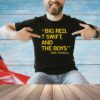 Big red t Swift and the boys Due Tranquill shirt