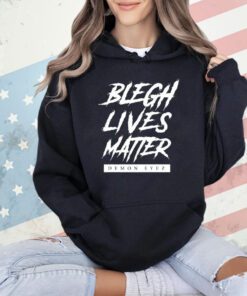 Blegh Lives Matter Demon Eyez shirt