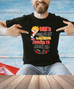 Born to piss on my girlfriends forced to lock in shirt