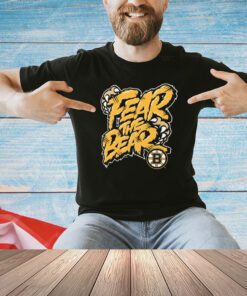 Boston Bruins fear the bear shirt