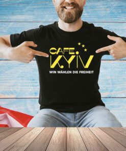 Cafe kyiv wir wahlen die freiheit shirt