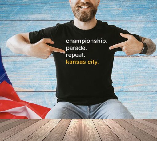 Championship parade repeat Kansas City Chiefs shirt