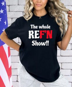 Daphanie Lashaunn Wearing Ref Bae The Whole Ref’n Show T-Shirt