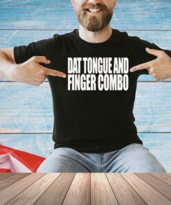 Dat tongue and finger combo shirt