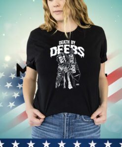 Death By Deebs Shirt