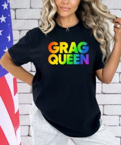 Grag queen rainbow shirt