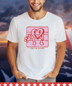 Heart can’t be divided shirt