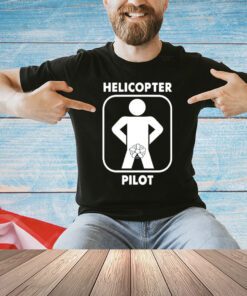 Helicopter pilot funny shirt