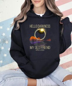 Hello Darkness My Old Friend Solar Eclipse April 08, 2024 T-Shirt