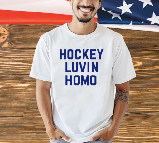 Hockey luvin homo shirt