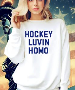 Hockey luvin homo shirt