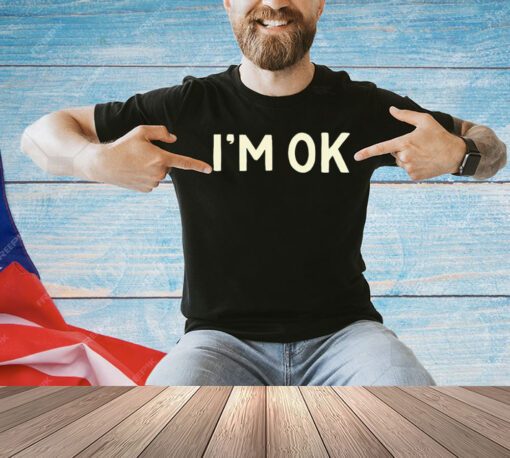 I’m Ok-Lahoma shirt