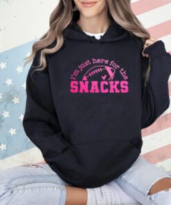 I’m just here for the snacks shirt