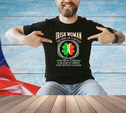 Irish Woman Fire Of A Lioness Heart Of A Hippie St Patrick’s Day shirt