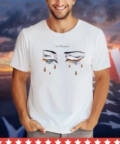 It will pass eyes shirt