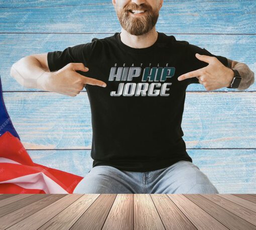 Jorge Polanco Hip Hip Jorge Seattle T-Shirt