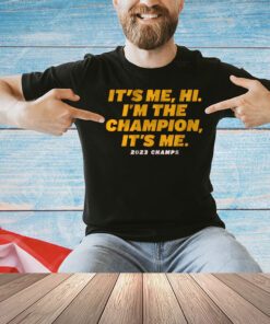 KANSAS CITY: I'M THE CHAMPION, IT'S ME. Shirt
