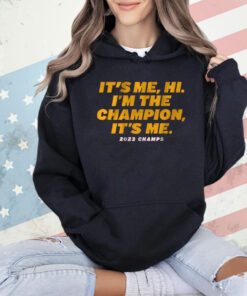 KANSAS CITY: I'M THE CHAMPION, IT'S ME. Shirt