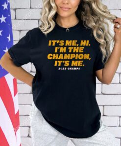 KANSAS CITY: I'M THE CHAMPION, IT'S ME. Shirt