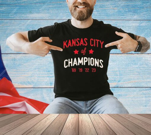 Kansas City Chiefs Of 4x Champions 69 19 22 23 shirt